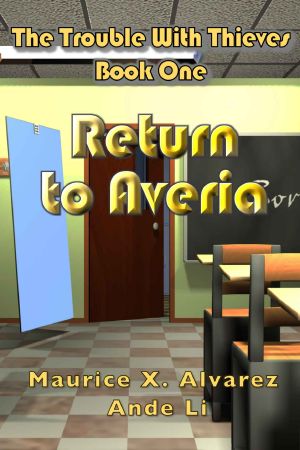 [The Trouble With Thieves 01] • The Trouble With Thieves · Return to Averia